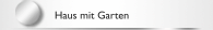 Haus mit Garten 